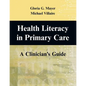 Health Literacy in Primary Care: A Clinician's Guide - Paperback