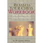Reassess Your Chess Workbook: How to Master Chess Imbalances - Hardcover