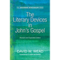 The Literary Devices in John's Gospel: Revised and Expanded Edition - Hardcover