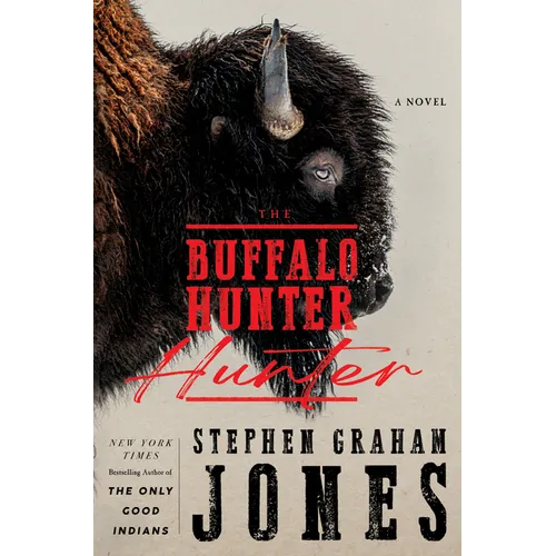 The Buffalo Hunter Hunter - Library Binding
