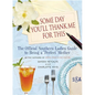 Some Day You'll Thank Me for This: The Official Southern Ladies' Guide to Being a "Perfect" Mother - Hardcover