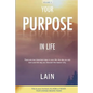 Your Purpose in Life - Paperback