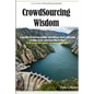 Crowdsourcing Wisdom - Paperback
