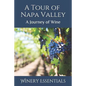 A Tour of Napa Valley: A Journey of Wine - Paperback