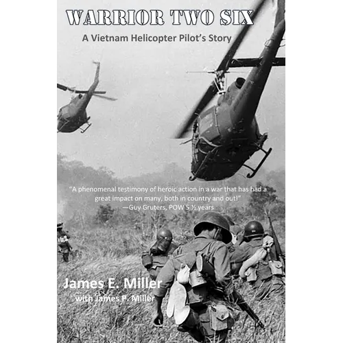 Warrior Two Six: A Vietnam Helicopter Pilot's Story - Paperback
