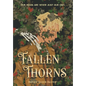 Fallen Thorns - Hardcover