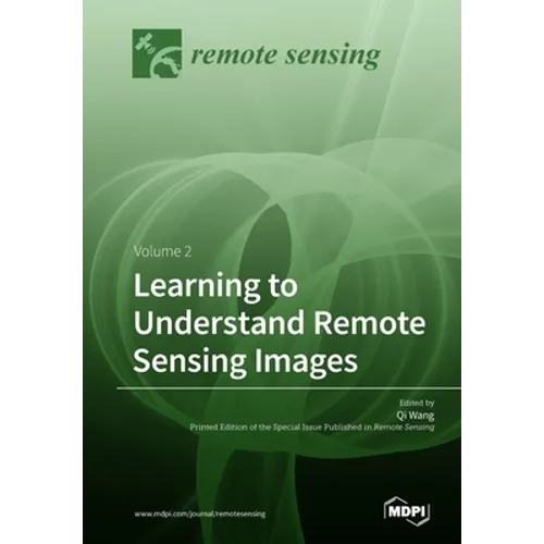 Learning to Understand Remote Sensing Images - Paperback