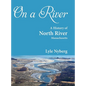 On a River: A History of North River, Massachusetts - Hardcover