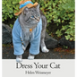 Dress Your Cat - Hardcover