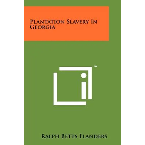 Plantation Slavery In Georgia - Paperback