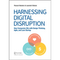 Harnessing Digital Disruption: How Companies Win with Design Thinking, Agile, and Lean Startup - Paperback