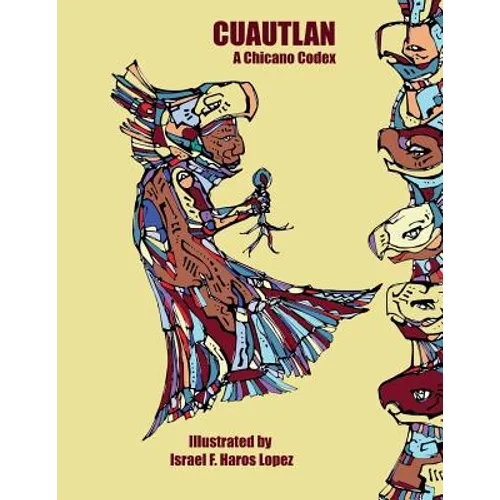 Cuautlan: A Chicano Codex - Paperback