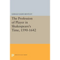 The Profession of Player in Shakespeare's Time, 1590-1642 - Paperback