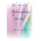 The Art of Appreciating MORE - Paperback