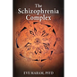 The Schizophrenia Complex - Paperback