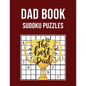 Dad Book Sudoku Puzzles: Large Print Activity book - Perfect Gift for Fathers Day - Paperback