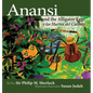 Anansi and the Alligator Eggs y Los Huevos del Caiman - Hardcover