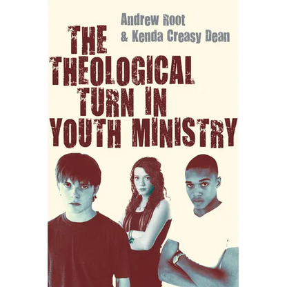 The Theological Turn in Youth Ministry - Paperback