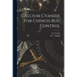 Calcium Cyanide for Chinch-bug Control - Paperback