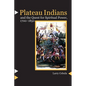 Plateau Indians and the Quest for Spiritual Power, 1700-1850 - Paperback