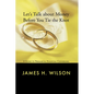 Let's Talk about Money Before You Tie the Knot: A Guide to Premarital Financial Counseling - Hardcover