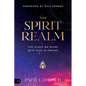 The Spirit Realm: The Place We Work with God in Prayer - Paperback