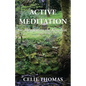 Active Meditation for Manifesting the Kingdom - Paperback