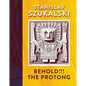 Behold!!! the Protong: Extracts from the 39 Volumes of My Science Âzermatismâ - Hardcover