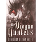 The Dragon Hunters - Hardcover