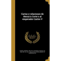 Cartas y relaciones de Hernán Cortés al emperador Carlos V - Hardcover