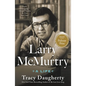 Larry McMurtry: A Life - Paperback