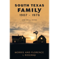 South Texas Family 1907 - 1976: Job Well Done - Paperback