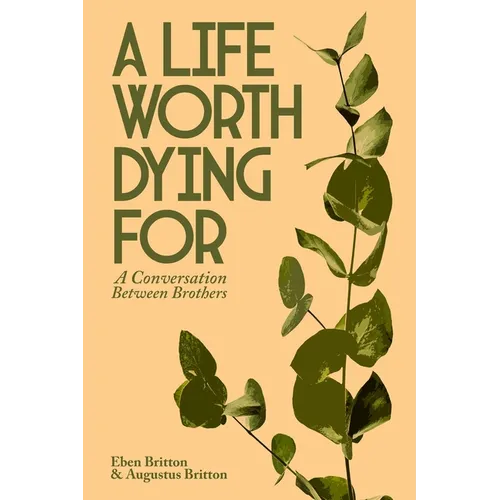 A Life Worth Dying For - Paperback
