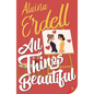 All Things Beautiful - Paperback