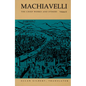 Machiavelli: The Chief Works and Others, Vol. II - Paperback