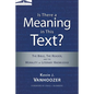 The Is There a Meaning in This Text?: The Bible, the Reader, and the Morality of Literary Knowledge (Anniversary) - Paperback