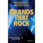 Brands That Rock: What Business Leaders Can Learn from the World of Rock and Roll - Hardcover