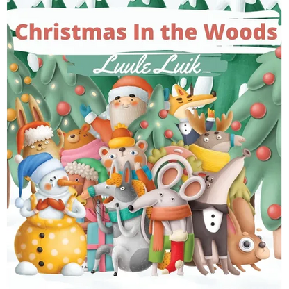 Christmas In the Woods - Hardcover
