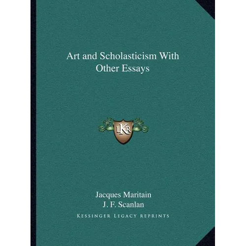 Art and Scholasticism With Other Essays - Paperback