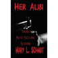 Her Alibi - Hardcover