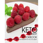 Keto Dessert Cookbook: 300+ Low-Carb, High-Fat Desserts for Any Occasion - Paperback