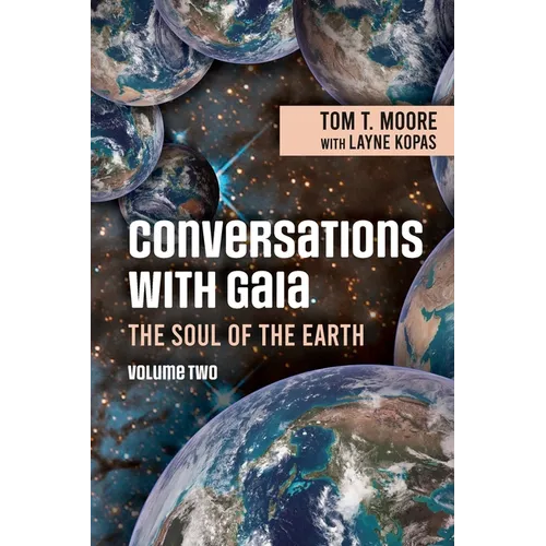 Conversations with Gaia - The Soul of the Earth Volume 2 - Paperback