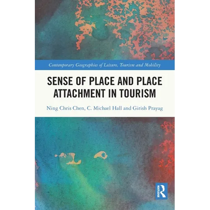Sense of Place and Place Attachment in Tourism - Paperback