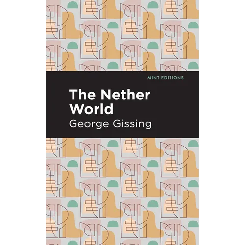 The Nether World - Hardcover
