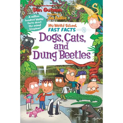 My Weird School Fast Facts: Dogs, Cats, and Dung Beetles - Paperback