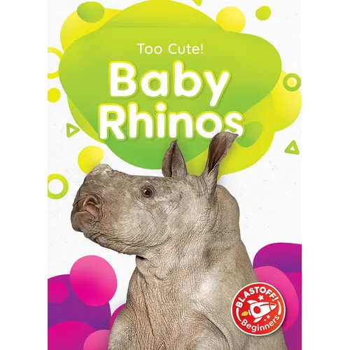 Baby Rhinos - Library Binding