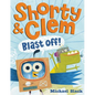 Shorty & Clem Blast Off! - Hardcover