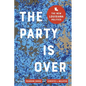 The Party Is Over: The New Louisiana Politics - Hardcover