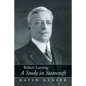 Robert Lansing: A Study in Statecraft - Paperback