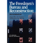 The Freedmen's Bureau and Reconstruction - Paperback